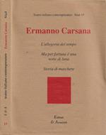L' allegoria del tempo - Ma per fortuna è una notte di luna - Storia di maschere