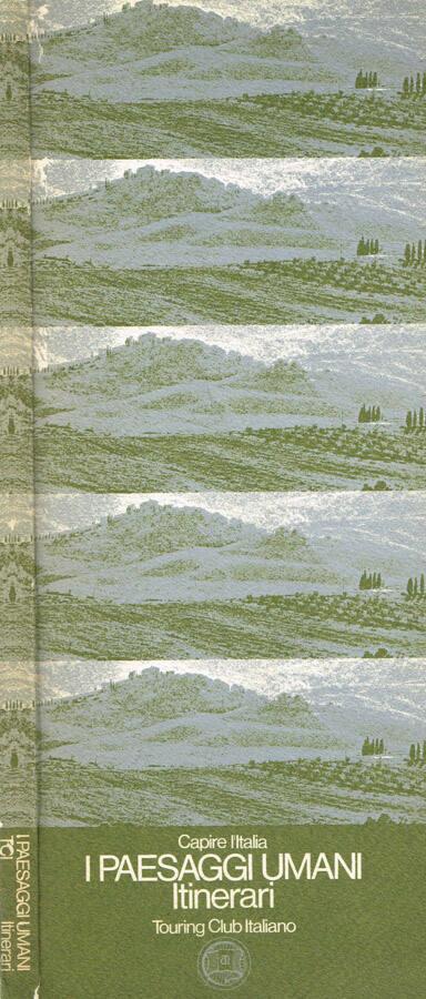 Capire l'italia. I paesaggi umani. Itinerari - copertina