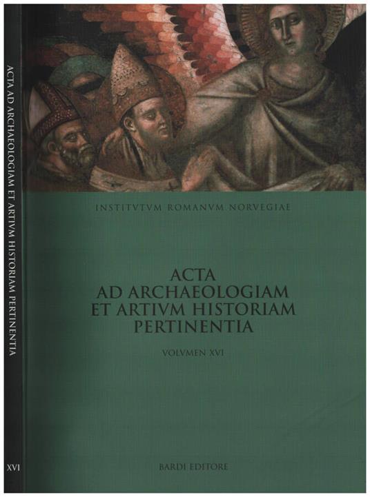 Acta ad archeaologiam et artium historiam pertinentia vol XVI - copertina