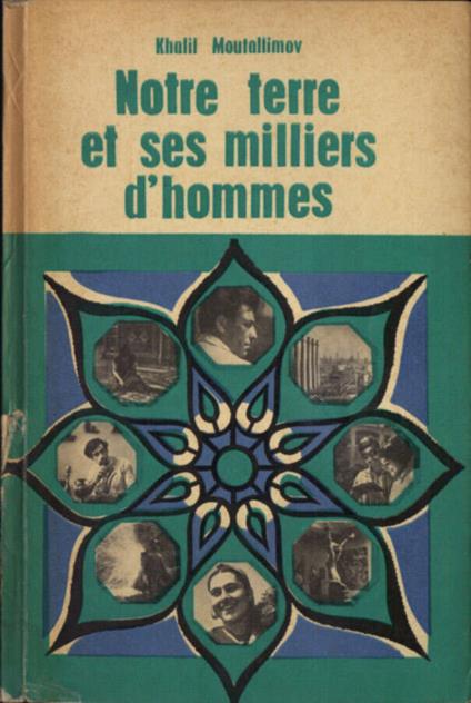Notre terre et ses milliers d' hommes - copertina