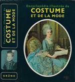 Encyclopédie illustrée du Costume et de la Mode