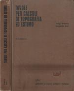 Tavole per calcoli di topografia ed estimo