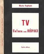 TV, Un'ora con Rèpaci. Viaggio televisivo intorno a Leonida Rèpaci