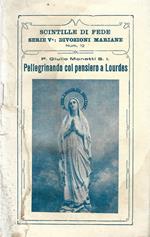 Pellegrinando col pensiero a Lourdes