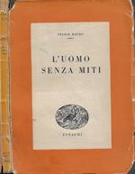 L' uomo senza miti