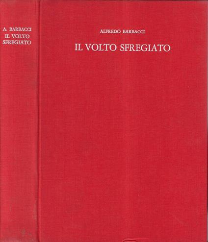 Il volto sfregiato - Alfredo Barbacci - copertina