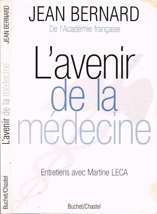 L' avenir de la médecine - Jean Bernard - copertina