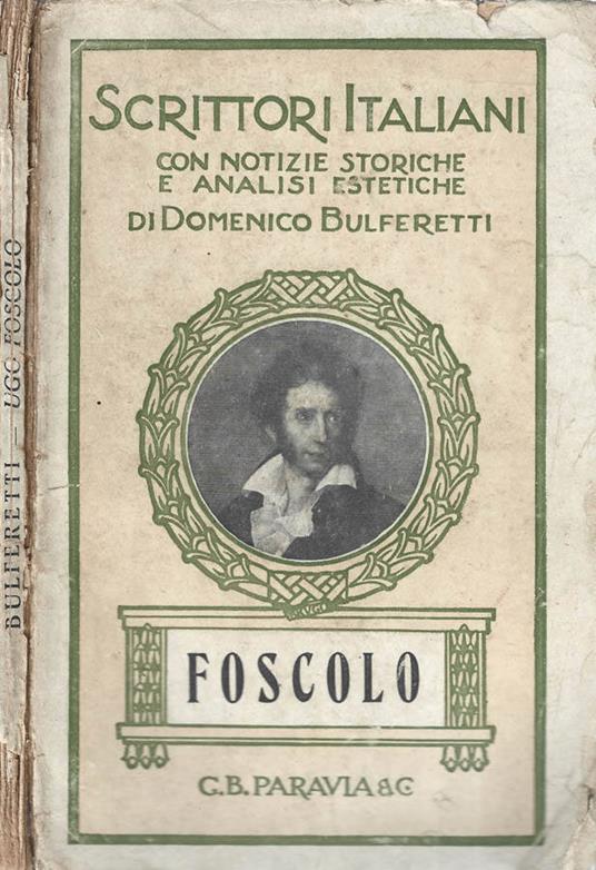 Ugo Foscolo - Domenico Bulferetti - copertina
