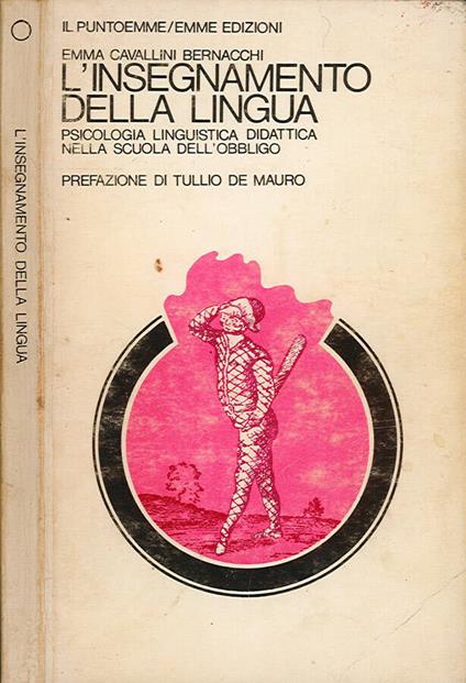 L' Insegnamento della Lingua - Emma Cavallini Bernacchi - copertina