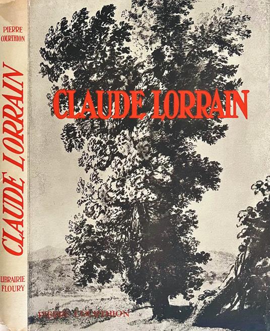 Claude Gellée dit le lorrain - Pierre Courthion - copertina