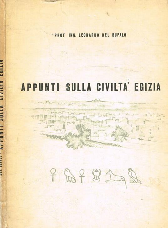 Appunti sulla civiltà egizia - Leonardo Del Bufalo - copertina