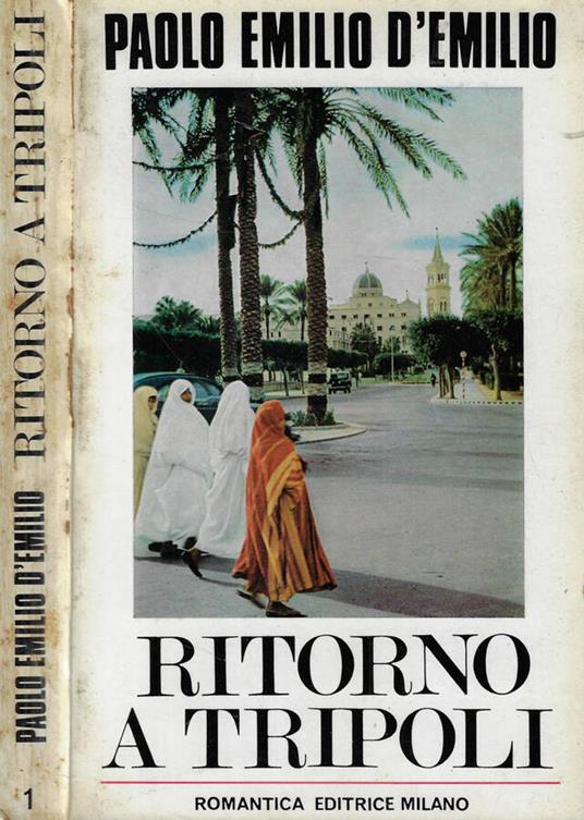 Ritorno a Tripoli - Paolo Emilio D'Emilio - copertina