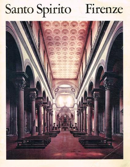 Santo Spirito. Firenze - Carla Faldi Guglielmi - copertina