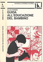 Guida all'educazione del bambino