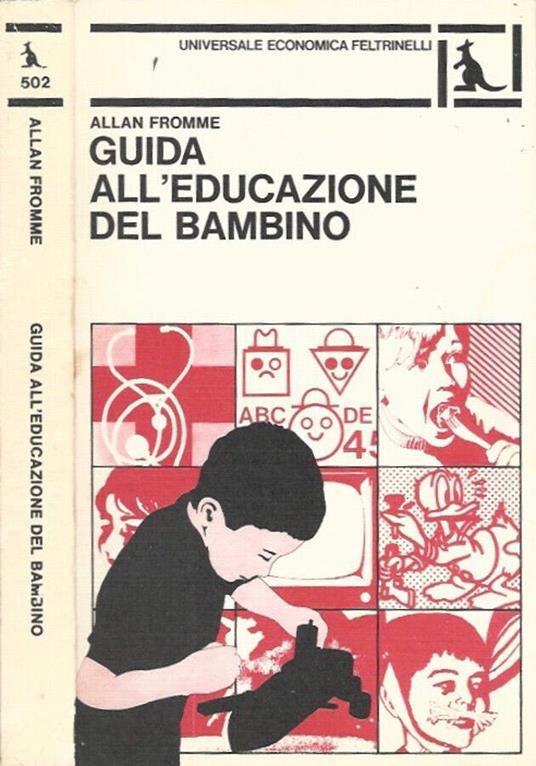 Guida all'educazione del bambino - Allan Fromme - copertina