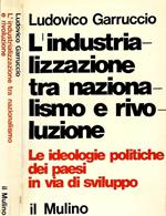 L' industrializzazione tra nazionalismo e rivoluzione
