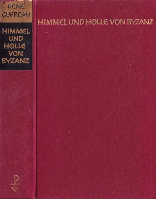 Himmel und holle von Byzanz - René Guerdan - copertina