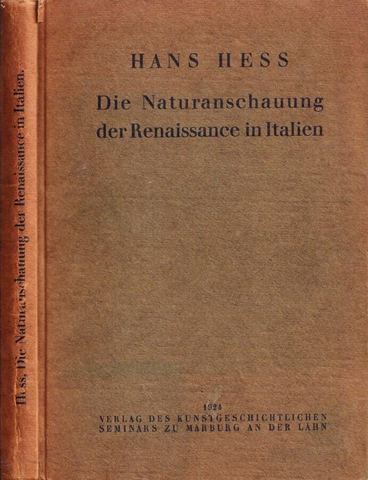 Die naturanschauung der renaissance in italien - Hans Hess - copertina