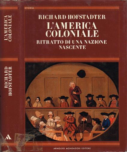 L' America coloniale - Richard Hofstadter - copertina