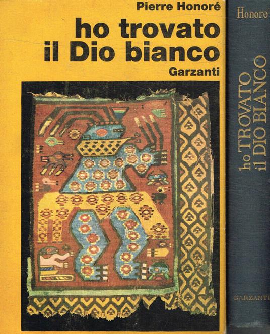 Ho trovato il Dio bianco - Pierre Honoré - copertina