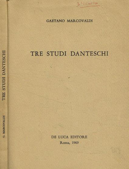 Tre studi danteschi - Gaetano Marcovaldi - copertina