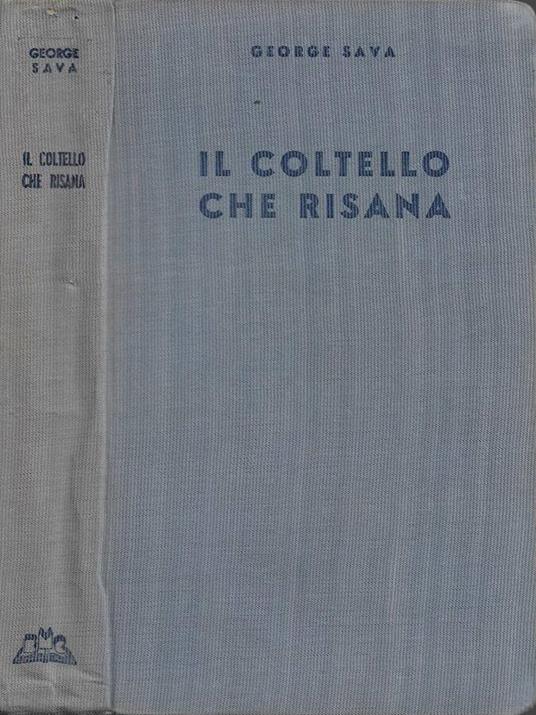 Il coltello che risana - George Sava - copertina