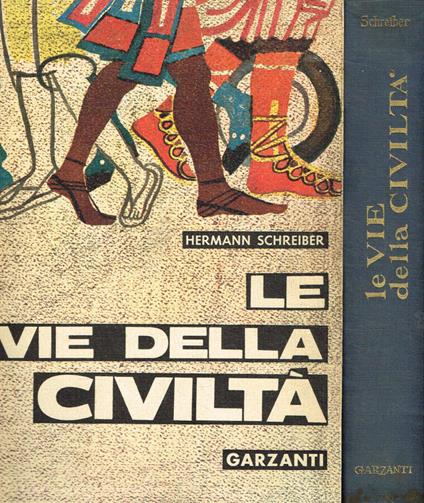 Le vie della civiltà - Hermann Schreiber - copertina