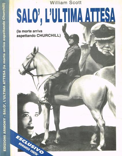 Salò, l'ultima attesa (la morte arriva aspettando Churchill) - William Scott - copertina
