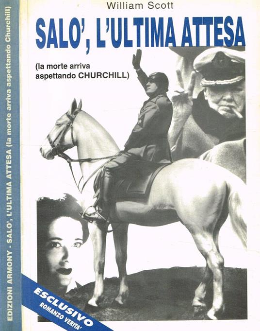 Salò, l'ultima attesa (la morte arriva aspettando Churchill) - William Scott - copertina