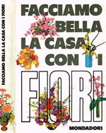Facciamo bella la casa con i fiori