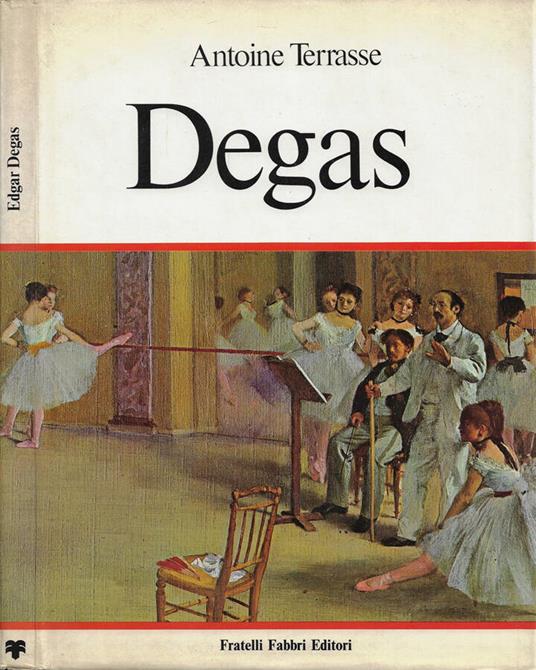 Edgar Degas - Antoine Terrasse - copertina