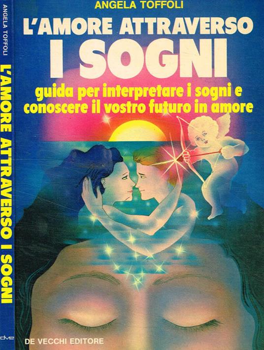 L' amore attraverso i sogni - Angela Toffoli - copertina