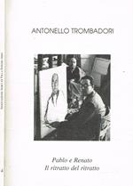 Pablo e Renato. Il ritratto del ritratto
