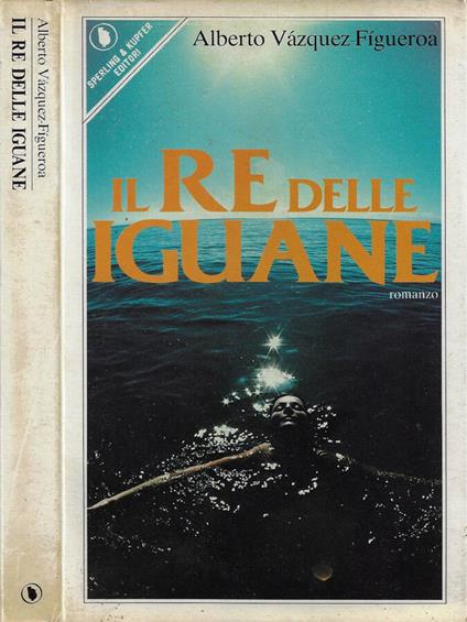 Il Re delle Iguane - Alberto Vazquez-Figueroa - copertina