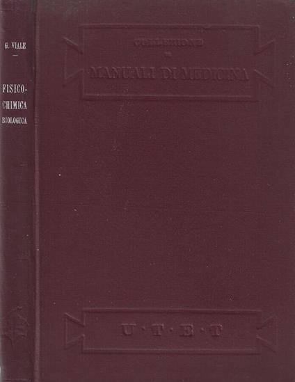 Fisico-Chimica biologica - Gaetano Viale - copertina