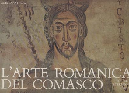 L' Arte romanica del comasco - Oleg Zastrow - copertina
