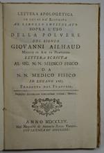 Lettera apologetica in cui si dà risposta al libello intitolato sopra l'uso della Polvere… Lettera scritta al sig. N.N. medico fisica da N.N. Medico fisico in Lugano 1763…