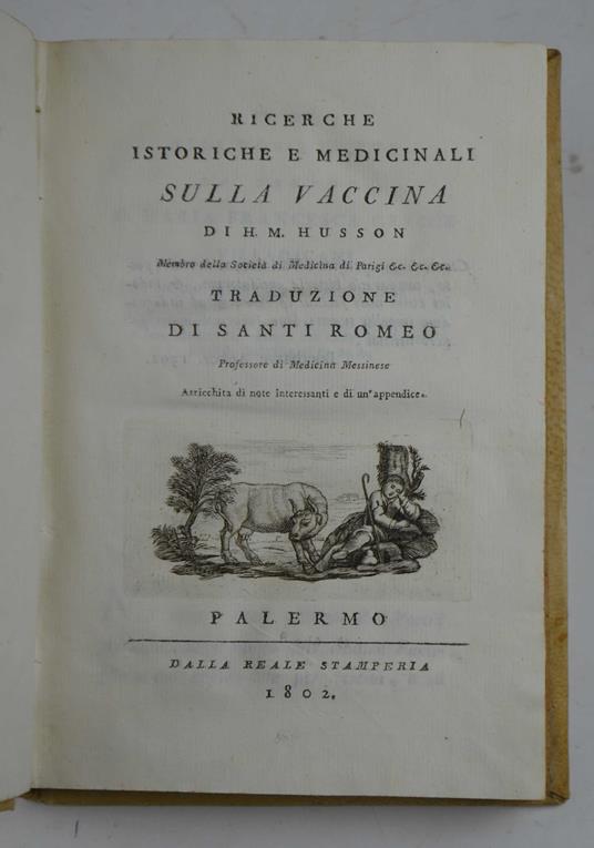 Ricerche istoriche e medicinali sulla vaccina… Traduzione di Santi Romeo - copertina