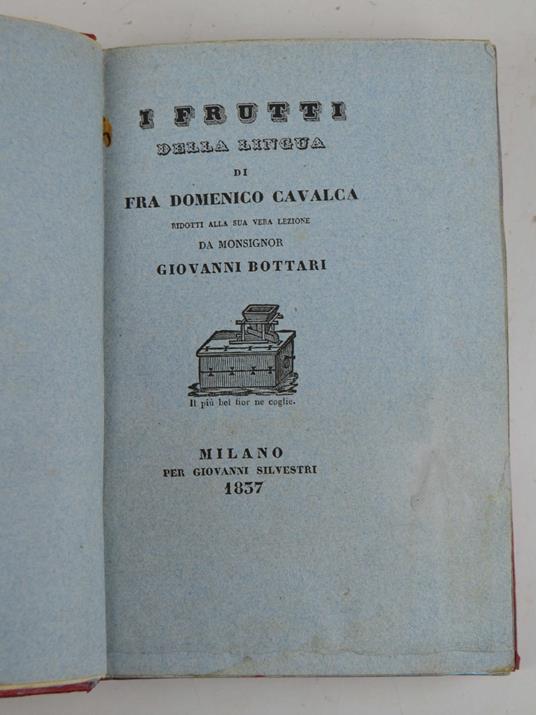 I frutti della lingua... ridotti alla sua vera lezione da Giovanni Bottari - Domenico Cavalca - copertina