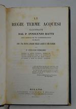 Le Regie Terme Acquensi… con una nuova analisi delle acque e dei fanghi del P. Ottavio Ferrario