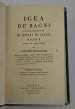Igea de' bagni e più particolarmente di quelli di Lucca… Edizione seconda riveduta e corretta dall'autore