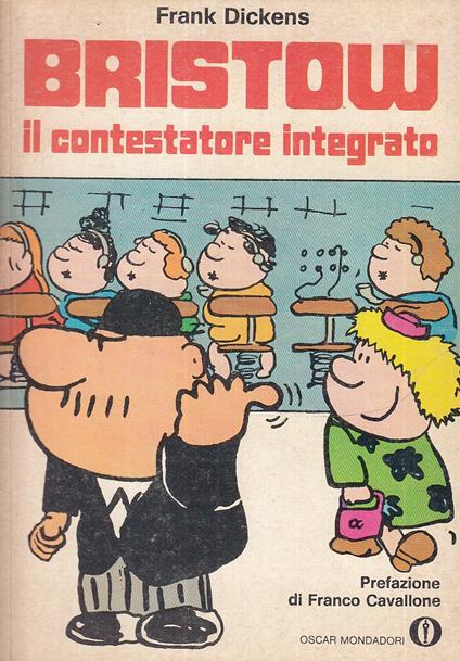 Oscar Mondadori N.477 Bristow Il Contestatore Integrato- 1a Ed. 1973- B- F23 - Frank Dickens - copertina