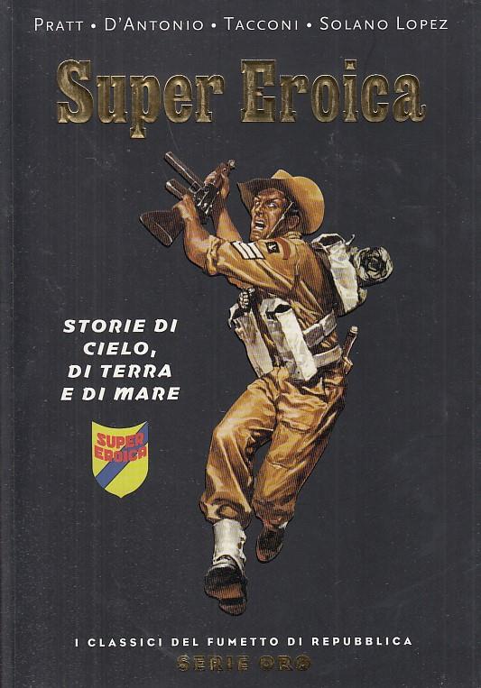 Classici Di Repubblica Serie Oro N.58 Super Eroica - copertina