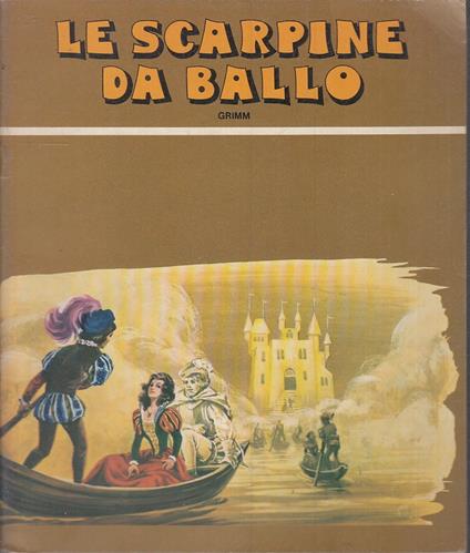 Le Scarpine Da Ballo Favola Illustrata - Grimm - copertina