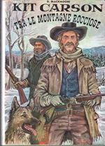 Kit Carson Tra Le Montagne Rocciose- Blackmoore- Capitol