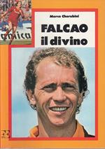Falcao Il Divino