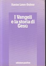 I Vangeli E La Storia Di Gesù- Xavier Leon Dufour- Paoline- 1996- B- Zfs433