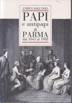 Papi E Antipapi A Parma 1045 Al 1988