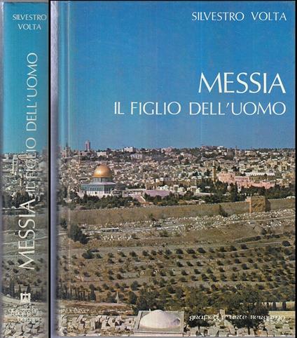 Messia Il Figlio Dell'uomo - Silvestro Volta - copertina