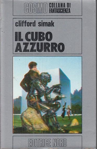 Il Cubo Azzurro - Clifford D. Simak - copertina